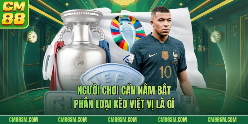 Người chơi cần nắm bắt phân loại kèo việt vị là gì